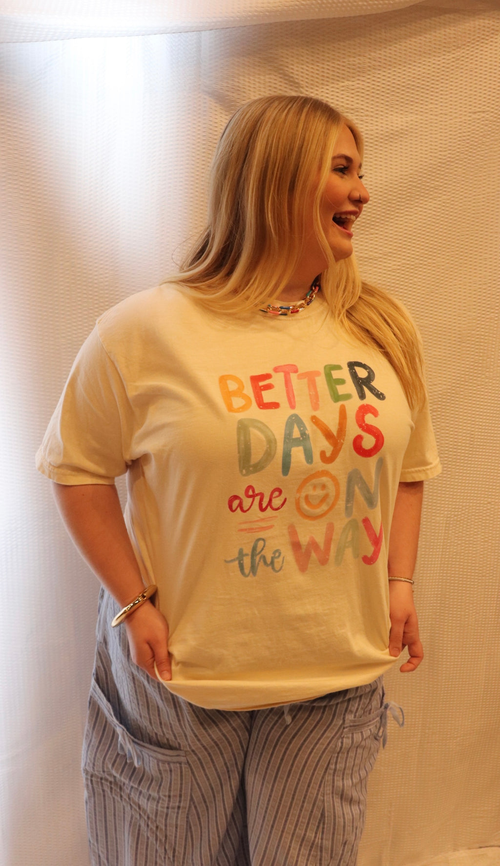 Better Days Are On The Way t-shirt